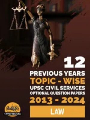 UPSC 12 PREVIOUS YEARS OPTIONAL MAINS PAPER 2013-2024: Law